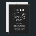 Hej Tjugoen modern svart 21:a födelsedag Party Inbjudningar<br><div class="desc">Inbjudan dina gäster med den här snyggten 21:a födelsedagsinbjudan. Den här designen har ett modernt skript "Hej 21" i svartvit färg. Du kan anpassa all text. Matchande party-tillbehör finns i min butik BaraBomDesign.</div>