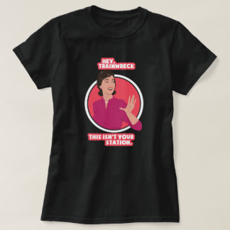 Hej, trainwreck. t shirt