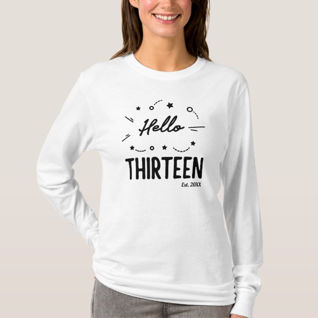 Hej Tretton Anpassningsbar Trettonde födelsedagen  T Shirt (Framsida)