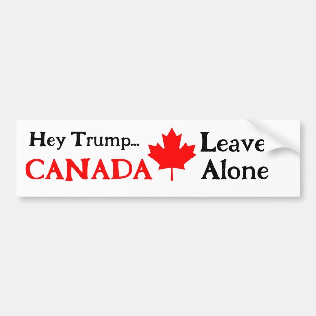 Hej Trump, Löv CANADA Ensam Bildekal (Framsidan)