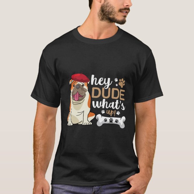 Hej, vad är upp Bulldog? T Shirt (Framsida)