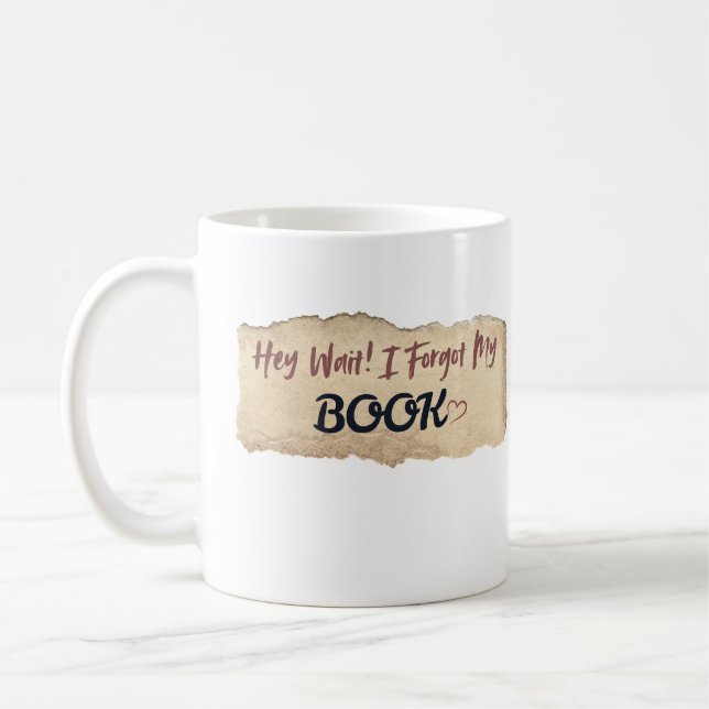 Hej Vänta Jag Glömde Min Bok Rolig Söt Design Kaffemugg (Vänster)