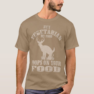 Hej Vegetarian, mina matpoppar på din mat. T Shirt