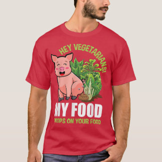 Hej Vegetarians. Mat Poops på Mat Vegan P T Shirt