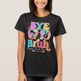 hejdå bror glad sista dag t shirt