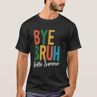 Hejdå Bror Hej Sommarlov Roligt Sista Skoldagen T Shirt