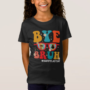 Hejdå Bror Lärare Glad Sista Skoldagen Sommar T Shirt