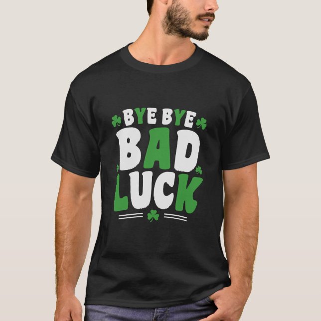 Hejdå Dålig Tur T Shirt (Framsida)