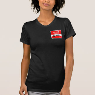 HEJDUDE 1r Tee Shirt