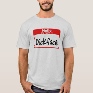 Hejen mitt namn är Dickface T Shirt