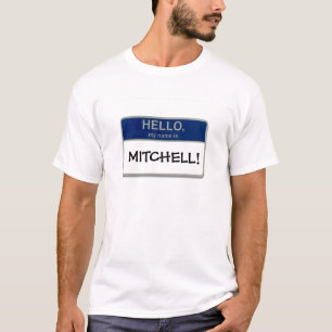 Hejen mitt namn är Mitchell! Tee Shirt