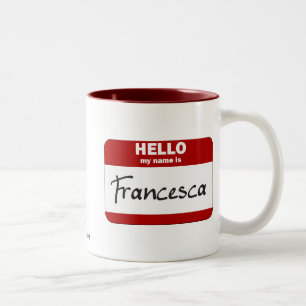 Hejen mitt namn är (röda) Francesca, Två-Tonad Mugg