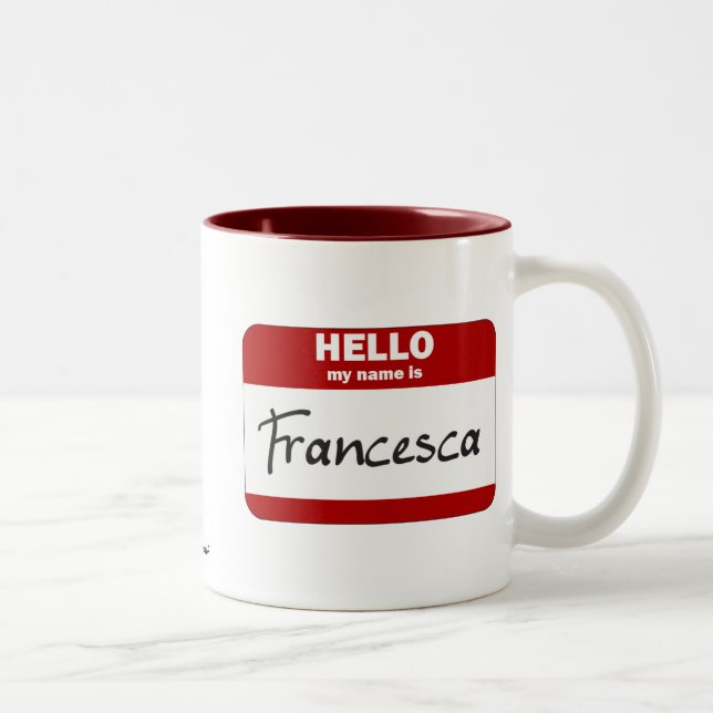 Hejen mitt namn är (röda) Francesca, Två-Tonad Mugg (Höger)