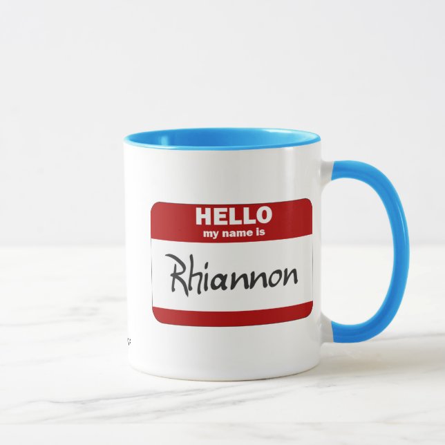 Hejen mitt namn är (röda) Rhiannon, Mugg (Höger)