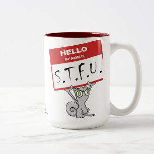 Hejen mitt namn är S.T.F.U. Foamy mugg