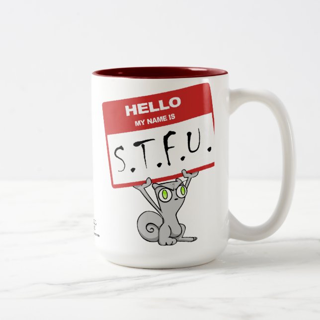 Hejen mitt namn är S.T.F.U. Foamy mugg (Höger)