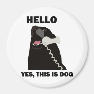 HEJER DENNA ÄR JA som HUNDEN, ringer telefonen Magnet