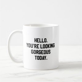 Hejer. Du är tittar ursnyggt i dag Kaffemugg