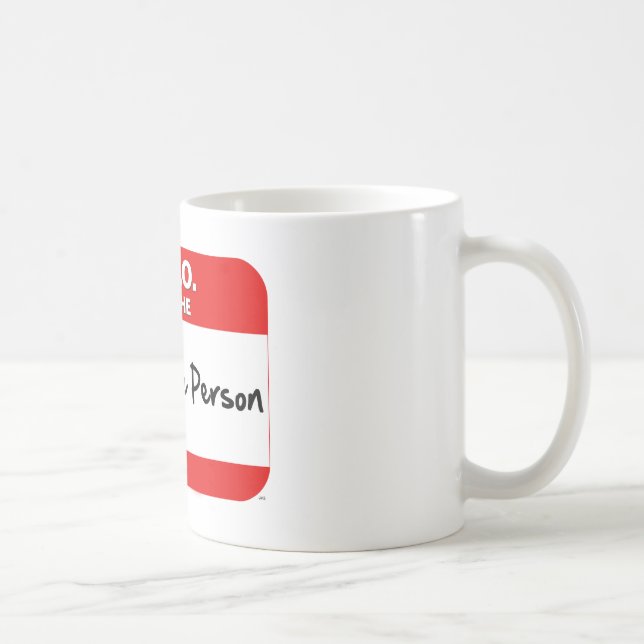 HEJER.  Mig förmiddag den RIMLIGA PERSONEN Kaffemugg (Höger)