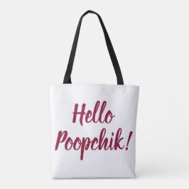 Hejer Poopchik! Den ukrainska totot hänger lös Tygkasse