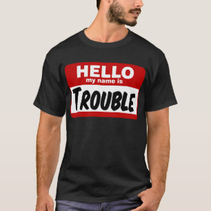 Hejer som mitt namn är, besvärar! t shirt