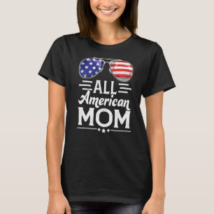 Hela Amerikanska Mamma 4 juli Flagga Patriotic Mor T Shirt