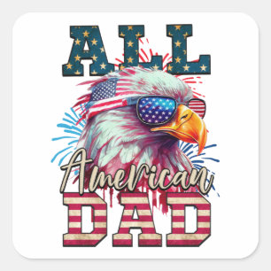 Hela Amerikanska Pappa 4:e juli Örn USA flagga Fyrkantigt Klistermärke