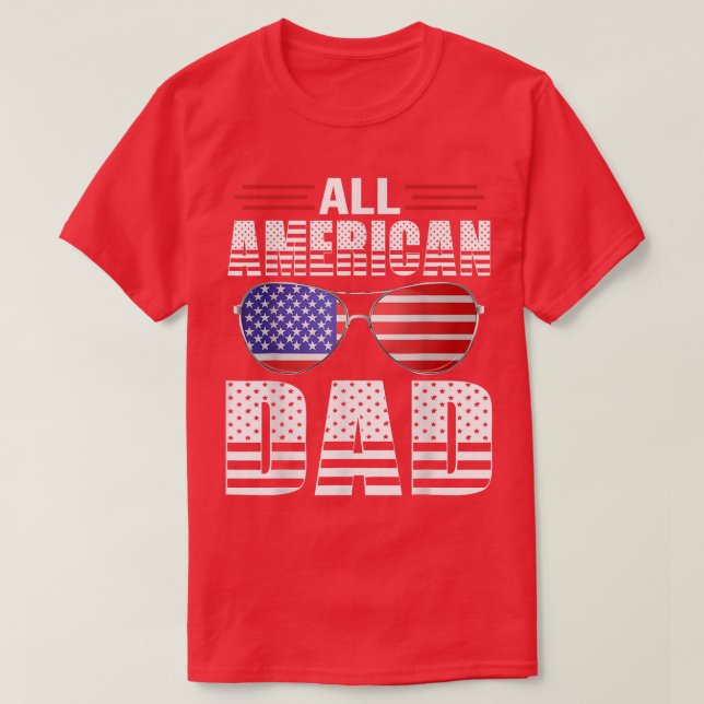 Hela amerikanska Pappa 4 juli Fars dag T Shirt (Design framsida)