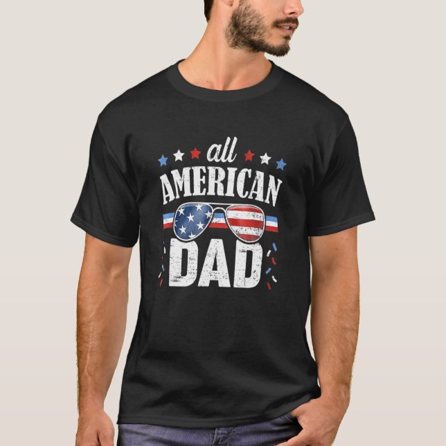Hela amerikanska Pappa 4 juli Fars dag T Shirt (Framsida)