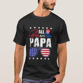 Hela amerikanska Pappa 4 juli Pappa pappa USA flag T Shirt
