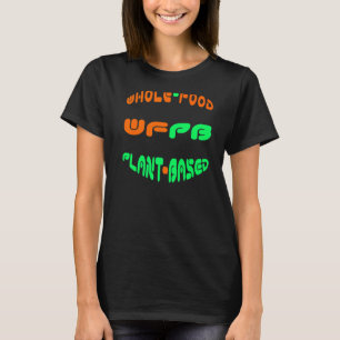 Hela anläggningen för livsmedelsproduktion (WFPB) T Shirt