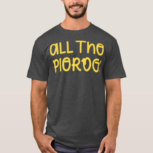 Hela det polska Pridet Pierogi Funny Pierogies T Shirt (Framsida)