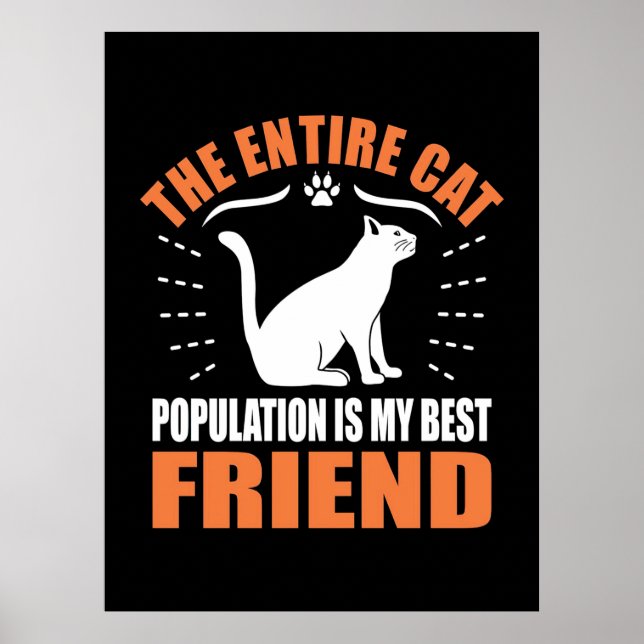 Hela kattpopulationen är min bästa vän poster (Framsidan)