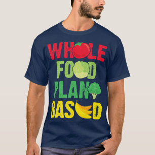 Hela livsmedelsverketVegan Vegetarian WFPBD T Shirt