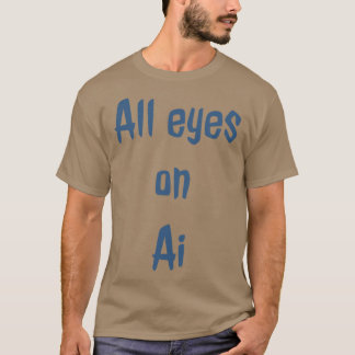 Hela ögon på AI T Shirt