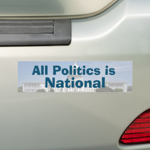 Hela Politik är nationellt 2024 Bildekal