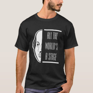 Hela världen är en scen Shakespeare-citat Thespisk T Shirt