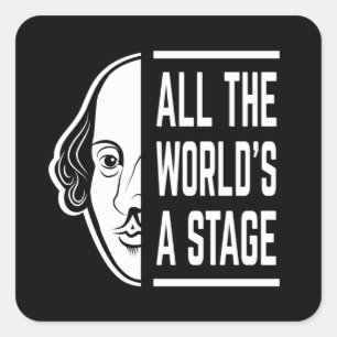 Hela världen är en scen Thespian Shakespeare-citat Fyrkantigt Klistermärke