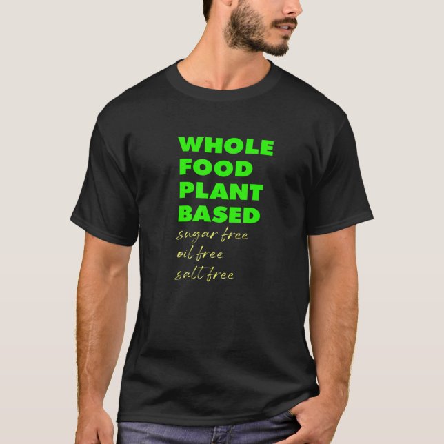 Hela Växtbaserade Sockerfria Oljefria Salta Fr T Shirt (Framsida)