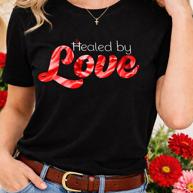 Helad av Kärlek Röd Blommig Script Teckensnitt Joh T Shirt (Healed by Love John 3:16 Christian 3 Crosses Shirt)