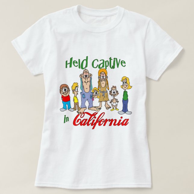 Held Captive i Kalifornien T Shirt (Design framsida)