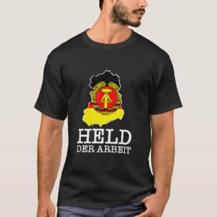 Held Der Arbeit Ossi Gift Idea Öster Tyskland Gif T Shirt