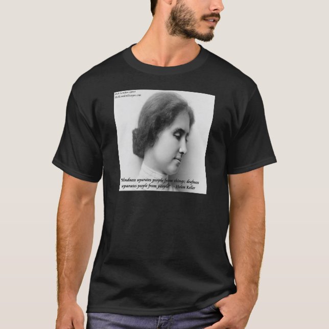 Helen Keller & Berömd döv/blind Citat T Shirt (Framsida)