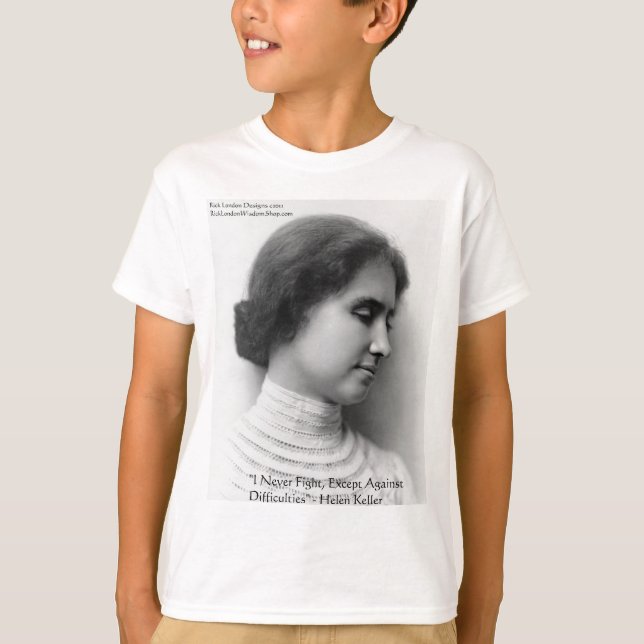 Helen Keller Fight Sargulous Wisdom Quote Gifts Tee Shirt (Framsida)