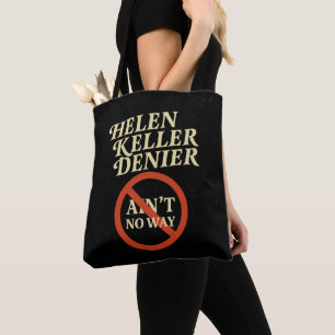 Helen Keller Förnekare Är Inte På Något Sätt Vinta Tygkasse
