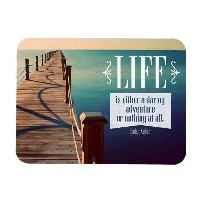 Helen Keller Inspirational Quote "Äventyr" Flexi Magnet (Horisontell)