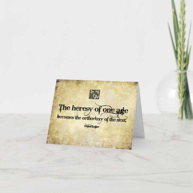 Helen Keller Inspirational Quote Heresy of one age Tack Kort (Framsida)