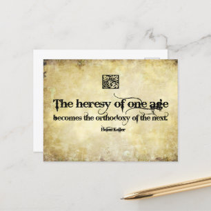 Helen Keller Inspirational Quote Heresy of one age Vykort
