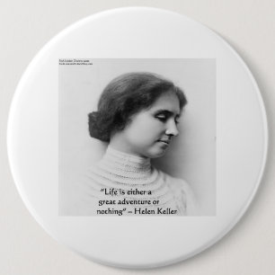 Helen Keller "Life Is Äventyr" Wisdom Quote Gift Knapp