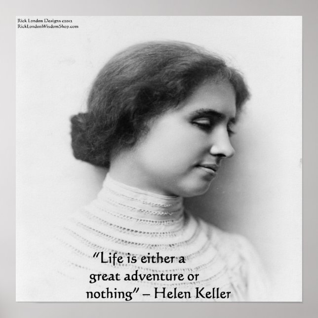 Helen Keller "Livet är ett äventyr" Citat Affisch (Framsidan)